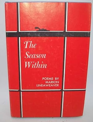 Image du vendeur pour The Season Within: Poems mis en vente par Easy Chair Books
