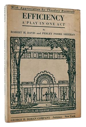 Seller image for EFFICIENCY: A PLAY IN ONE ACT With an Appreciation by Theodore Roosevelt for sale by Rare Book Cellar