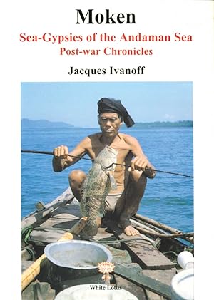 Seller image for Moken: Sea Gypsies of the Andaman Sea for sale by Orchid Press