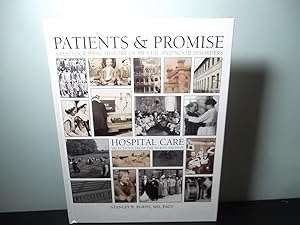 Bild des Verkufers fr Patients & Promise; Hospital Care - Selections from the Burns Archive zum Verkauf von Eastburn Books