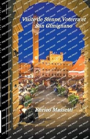 Imagen del vendedor de Visite de Sienne, Volterra et San Gimignano (Paperback) a la venta por Grand Eagle Retail