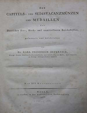 Die Capitels- und Sedisvacanzmünzen und Medaillen der Deutschen Erz-, Hoch- und unmittelbaren Rei...