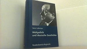 Bild des Verkufers fr Heinz Gollwitzer: Weltpolitik und deutsche Geschichte. Gesammelte Studien. zum Verkauf von Antiquariat Uwe Berg