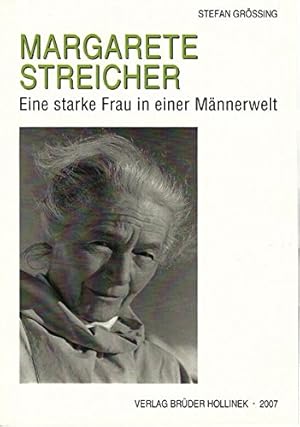 Margarete Streicher - eine starke Frau in einer Männerwelt.