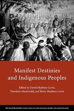 Seller image for Manifest Destinies and Indigenous Peoples for sale by GreatBookPrices