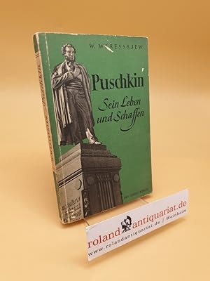 Seller image for Puschkin ; sein Leben und Schaffen for sale by Roland Antiquariat UG haftungsbeschrnkt