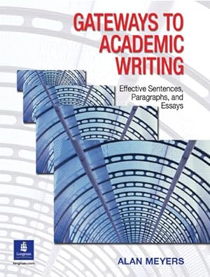 Imagen del vendedor de Gateways to Academic Writing : Effective Sentences, Paragraphs, and Essays a la venta por GreatBookPrices