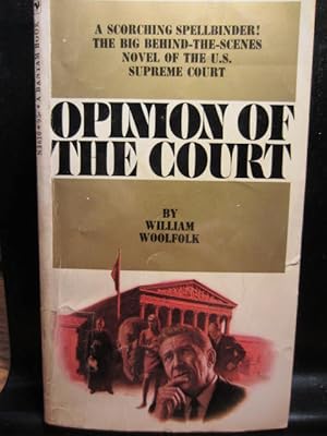 Seller image for OPINION OF THE COURT for sale by The Book Abyss