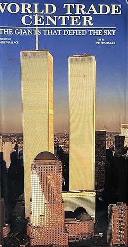 Seller image for World Trade Center: The Giants that Defied the Sky for sale by 32.1  Rare Books + Ephemera, IOBA, ESA