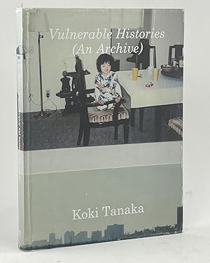 Vulnerable Histories (An Archive)