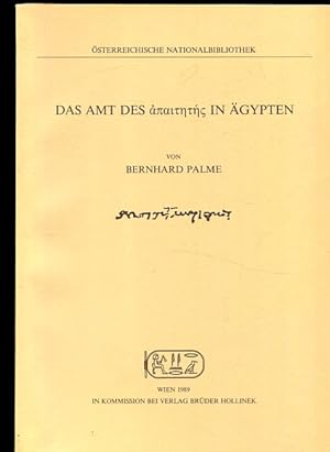 Das Amt des Apaitetes in Ägypten. Papyrussammlung: Mitteilungen aus der Papyrussammlung der Öster...