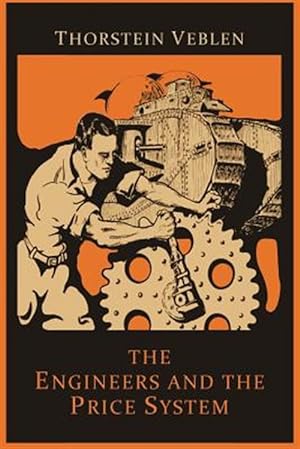 Seller image for The Engineers and the Price System for sale by GreatBookPrices