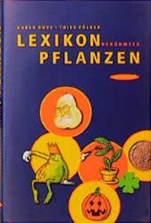 Bild des Verkufers fr Lexikon berhmter Pflanzen Vom Adamsapfel zu den Peanuts zum Verkauf von Berliner Bchertisch eG