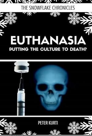 Bild des Verkufers fr EUTHANASIA: PUTTING THE CULTURE TO DEATH? zum Verkauf von GreatBookPrices