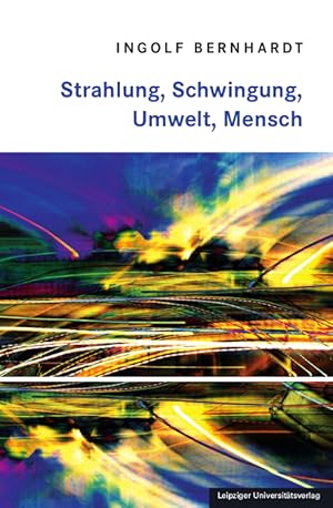 Immagine del venditore per Strahlung, Schwingung, Umwelt, Mensch venduto da Fundus-Online GbR Borkert Schwarz Zerfa