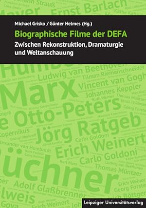 Bild des Verkäufers für Biographische Filme der DEFA: Zwischen Rekonstruktion, Dramaturgie und Weltanschauung zum Verkauf von Fundus-Online GbR Borkert Schwarz Zerfaß
