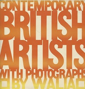 Bild des Verkufers fr Contemporary British Artists with Photographs by Walia zum Verkauf von Fundus-Online GbR Borkert Schwarz Zerfa