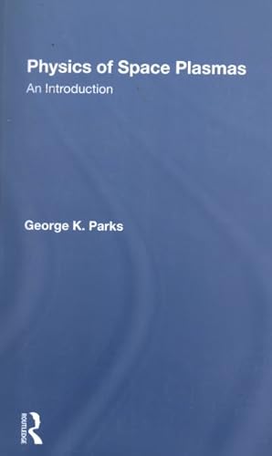 Image du vendeur pour Physics of Space Plasmas : An Introduction mis en vente par GreatBookPricesUK