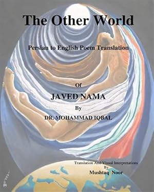 Seller image for Other World : First Persian to English Poetry Translation of Iqbal's Javed Nama for sale by GreatBookPrices