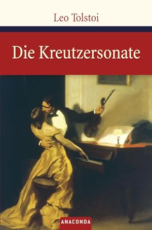 Bild des Verkäufers für Die Kreutzersonate (Große Klassiker zum kleinen Preis, Band 26) zum Verkauf von Modernes Antiquariat - bodo e.V.