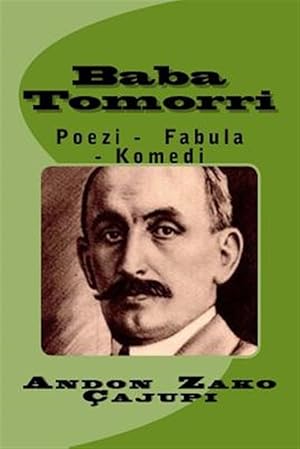 Imagen del vendedor de Baba Tomorri : Poezi - Fabula - Komedi -Language: albanian a la venta por GreatBookPrices