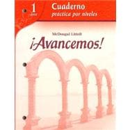 Seller image for Avancemos!: Cuaderno: Practica por niveles (Student Workbook) with Review Bookmarks Level 1 (Spanish Edition) for sale by eCampus