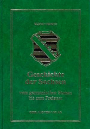 Geschichte der Sachsen: Vom Germanischen Stamm bis zum Freistaat