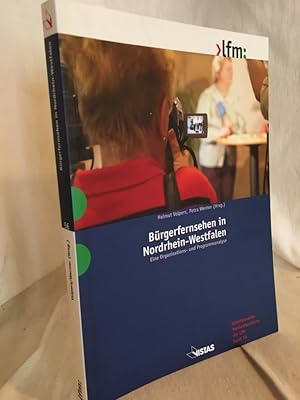 Immagine del venditore per Brgerfernsehen in Nordrhein-Westfalen: Eine Organisations- und Programmanalyse. (= Schriftenreihe Medienforschung der Landesanstalt fr Medien Nordrhein-Westfalen, Band 56). venduto da Versandantiquariat Waffel-Schrder