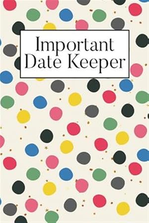Immagine del venditore per Important Date Keeper: Dots venduto da GreatBookPrices
