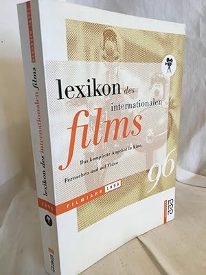 Lexikon des internationalen Films: Filmjahr 1996. Das komplette Angebot in Kino, Fernsehen und au...