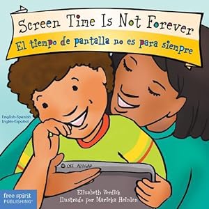 Seller image for Screen Time Is Not Forever/El Tiempo de Pantalla No Es Para Siempre (Board Book) for sale by Grand Eagle Retail