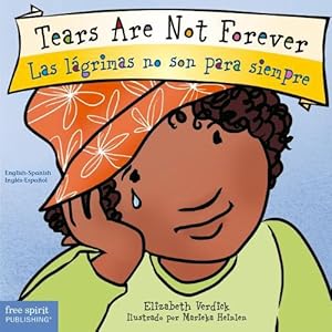 Seller image for Tears Are Not Forever/Las Lagrimas No Son Para Siempre (Best Behavior(r) Board Book) (Board Book) for sale by Grand Eagle Retail