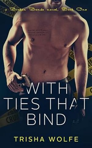 Imagen del vendedor de With Ties That Bind a la venta por GreatBookPrices
