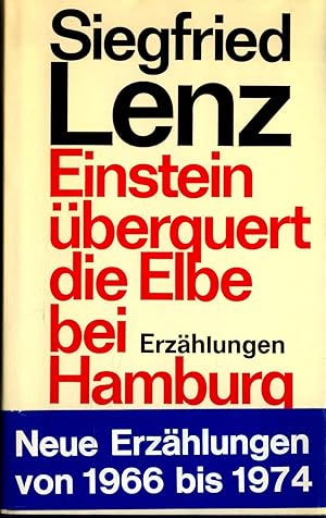 Einstein überquert die Elbe bei Hamburg Neue Erzählungen von 1966 bis 1974