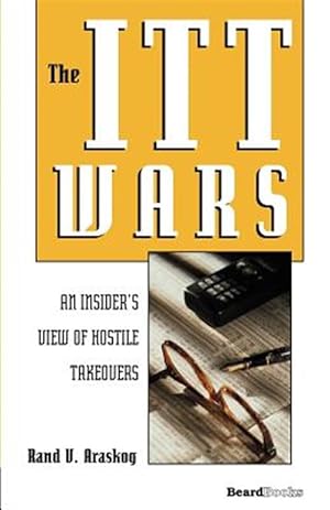 Seller image for Itt Wars : A Ceo Speaks Out on Takeovers for sale by GreatBookPrices