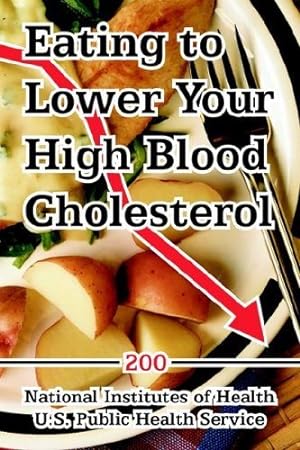 Imagen del vendedor de Eating to Lower Your High Blood Cholesterol a la venta por GreatBookPrices