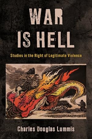 Seller image for War Is Hell : Studies in the Right of Legitimate Violence for sale by GreatBookPrices