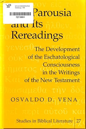 Immagine del venditore per The Parousia and Its Rereadings The Development of the Eschatological Consciousness in the Writings of the New Testament venduto da avelibro OHG