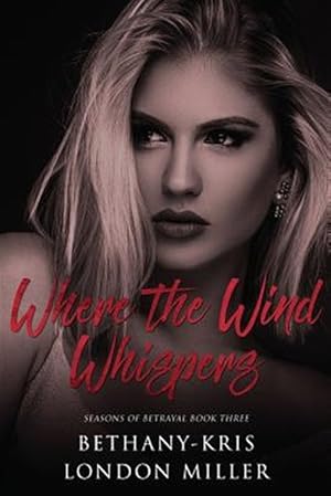 Seller image for Where the Wind Whispers for sale by GreatBookPrices
