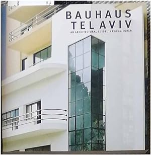 Image du vendeur pour Bauhaus Tel Aviv - An architectural guide. mis en vente par Melzers Antiquarium