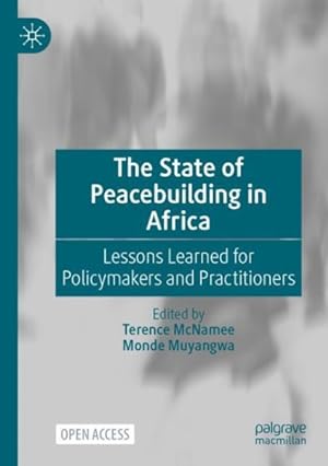 Immagine del venditore per State of Peacebuilding in Africa : Lessons Learned for Policymakers and Practitioners venduto da GreatBookPrices