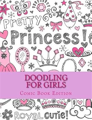 Seller image for Doodling for Girls : Comic Book Edition for sale by GreatBookPrices