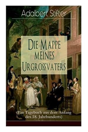 Seller image for Die Mappe Meines Urgro Vaters (Ein Tagebuch Aus Dem Anfang Des 18. Jahrhunderts) -Language: german for sale by GreatBookPrices