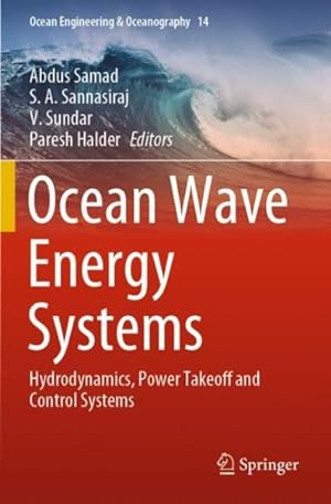Seller image for Ocean Wave Energy Systems : Hydrodynamics, Power Takeoff and Control Systems for sale by GreatBookPrices