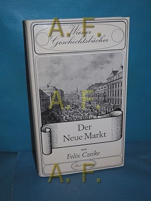 Seller image for Der Neue Markt (Wiener Geschichtsbcher 4) for sale by Antiquarische Fundgrube e.U.