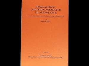 Bild des Verkufers fr Nikolauskult und Nikolausbrauch im Abendlande : eine kultgeograph.-volkskundliche Untersuchung. zum Verkauf von Antiquariat Bookfarm