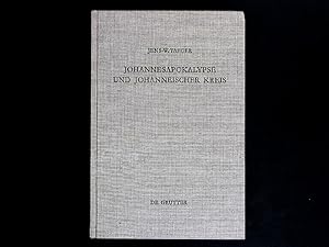 Imagen del vendedor de Johannesapokalypse und johanneischer Kreis: Versuch einer traditionsgeschichtlichen Ortsbestimmung am Paradigma der Lebenswasser-Thematik. a la venta por Antiquariat Bookfarm