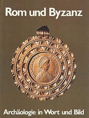 Bild des Verkufers fr Rom und Byzanz. Menschen, Mchte und Kulturen. zum Verkauf von Antiquariat Buchhandel Daniel Viertel