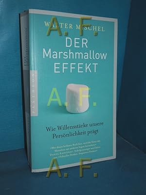 Bild des Verkufers fr Der Marshmallow-Effekt : wie Willensstrke unsere Persnlichkeit prgt Walter Mischel , aus dem Englischen von Thorsten Schmidt zum Verkauf von Antiquarische Fundgrube e.U.