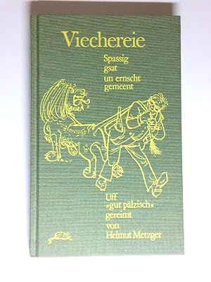 Bild des Verkufers fr Viechereie uff "gut plzisch" gereimt ; spassig gsat un ernscht gemeent zum Verkauf von Antiquariat Buchhandel Daniel Viertel